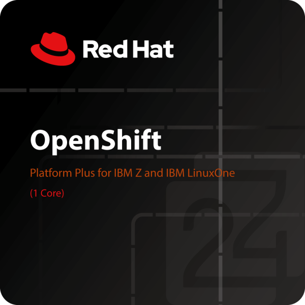 Red Hat OpenShift Platform Plus for IBM Z and IBM LinuxOne (1 Core)