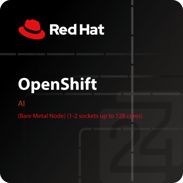 Red Hat OpenShift AI (Bare Metal Node) (1-2 sockets up to 128 cores)