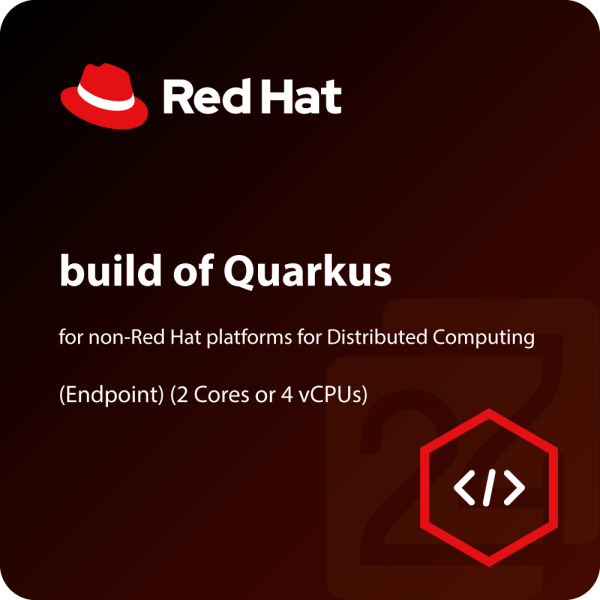 Red Hat build of Quarkus for non-Red Hat platforms for Distributed Computing (Endpoint) (2 Cores or 4 vCPUs)